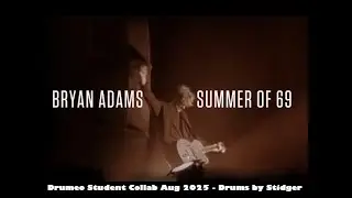 Summer of 69 by Bryan Adams - Drumeo Student Collab August 2025 - Drums by Stidger