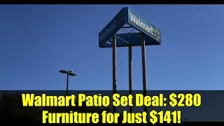 Walmart Patio Set Deal: $280 Furniture for Just $141!