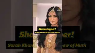 Gorgeous Sarah Khan steals the spotlight as the showstopper at the solo show of MURK