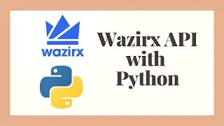 Wazirx API with Python | Crypto Data with Python