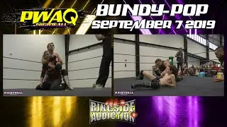 2019 09-07 PWAQ Nightfall Bundy Pop | FULL EVENT