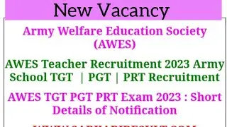 New Vacancy ( AWES ) गृह विज्ञान TGT//PGT//PRT 2023 || army School Recruitment