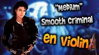 michael jackson - Smooth Criminal en Viol&iacute;n|How to Play,Tutorial,Tab,sheet music,Como Tocar|Manukes