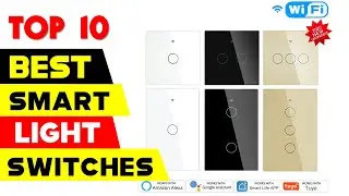 Top 10 Best Smart Light Switches in 2021 | Best Wi-Fi Wall Light Switch 2021