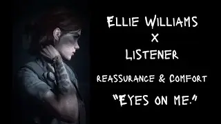 Ellie Williams x F!Listener  || The last of us asmr || Tw: gunshots