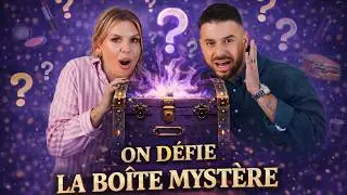 ON D&Eacute;FIE LA BO&Icirc;TE MYST&Egrave;RE !