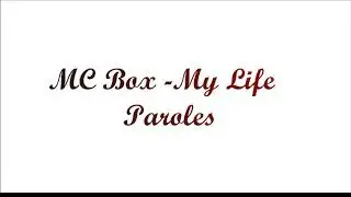 Mc Box - My Live (paroles)