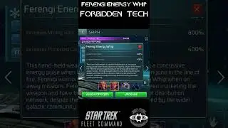 Forbidden Tech Ferengi Energy Whip (STFC) #startrekfleetcommand #gaming #startrek