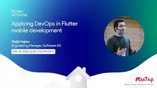 Flutter At Home Webinar #3: Applying DevOps in Flutter mobile development
