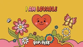 Brain Break Song for Kids 🥰 I Am Lovable (Lyric Video) | Pep & Perk