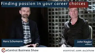 Finding passion in your career choices - Hans Schumann