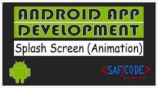 Simple Splash Screen with Animation in Android Studio Part-13