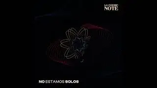 La Cosmic Note - No Estamos Solos (&Aacute;lbum completo)