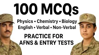 100 AFNS Entry Test MCQs | Physics, Chemistry, Biology, English, Verbal & Non-Verbal