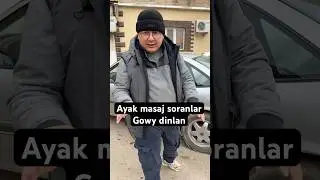 Ayak masaj soranlar gowy dinlan #turkmenistan #daşoguz