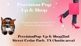 PrecisionPop-Up & Shop|2nd Street Cedar Park, TX (Austin area)👛#thrifting#bag#shopping#subscribe