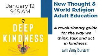 1/12/25 New Thought & World Religion Class with Amy Burnett 