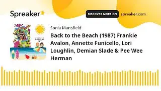 Back to the Beach (1987) Frankie Avalon, Annette Funicello, Lori Loughlin, Demian Slade & Pee Wee He