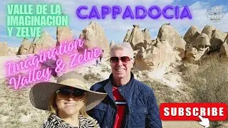 Imagination & Zelve Valleys - Valles de la Imaginaci&oacute;n y Zelve - Cappadocia 4K