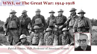 WWI, by Professor Patrick Fontes
