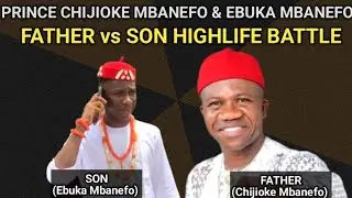 Father vs Son | Prince Chijioke Mbanefo & Ebuka Mbanefo Live Performance