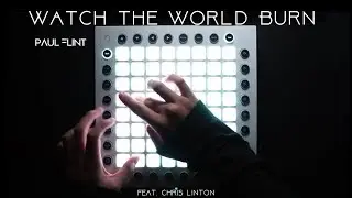 Paul Flint - Watch The World Burn (feat. Chris Linton) | Launchpad Performance