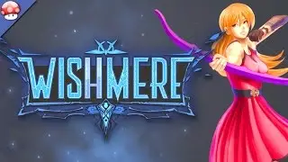 Wishmere Gameplay PC HD [60FPS/1080p] [Steam Early Access]