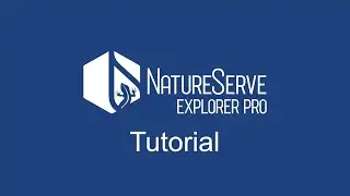 NatureServe Explorer Pro Tutorial