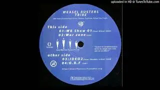 [#Humungus03] Weasel Busters Tribe - A1 - WB Show 01