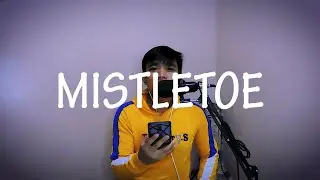 Mistletoe - Justin Bieber | Kurt Justin