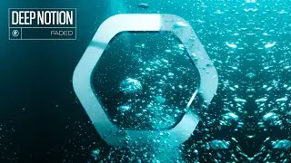 Deep Notion - 'Faded'