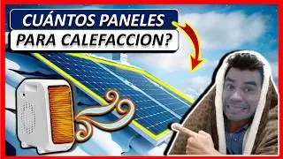 &iquest;Cu&aacute;ntos Paneles Solares NECESITAS para usar Calefacci&oacute;n El&eacute;ctrica?