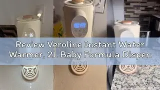 Review Veroline Instant Water Warmer, 2L Baby Formula Dispenser, 5 Temperature Control & 7x24H Keep
