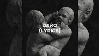 daño - Peso Pluma x Tito Double P (lyrics)