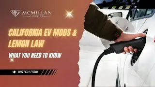 California EV Mods & Lemon Law: What You Need to Know