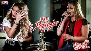 Meu Refúgio - Churrasco na casa da Héster e Helena - DVD 2018