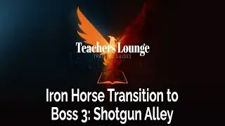 Iron Horse Transition to Boss 3: Shotgun Alley