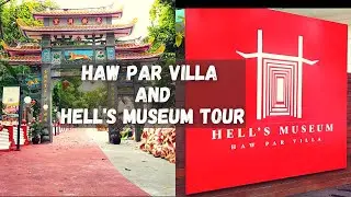 Haw Par Villa and Hell's Museum Tour | Must Visit Places In Singapore