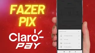 FAZER TRANSFER&Ecirc;NCIA PIX NA CLARO PAY | ATUALIZADO 2024!