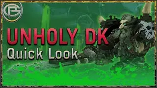 Unholy DK - Shadowlands: Quick Look