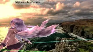 Nightcore Je m'en vais [SPECIAL CONCOURS ZNIGHTCORE]