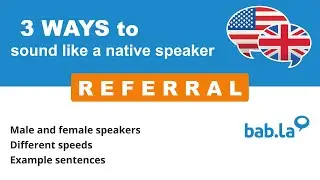 REFERRAL pronunciation | Improve your language with bab.la