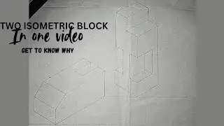 How To Draw Two Isometric Blocks And Why Should You Draw Two? watch the video to know why