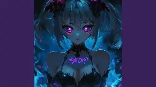 Night Drift (Sped Up)