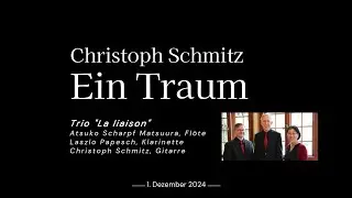Christoph Schmitz, Ein Traum  (Trio 