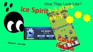CR Cards Ice Spirit 1 to 3 stars skins How they look like