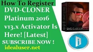 How To Register DVD-CLONER Platinum 2016 v13.x Activator Is Here! [Latest]