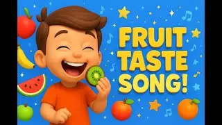 Fruit Taste Song for Kids 🍓 | Guess the Fruit Game | Fun Learning with Riddles & Music!