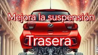 mejorar la suspensión trasera de grand i10 Hyundai todas las generaciones, calzas