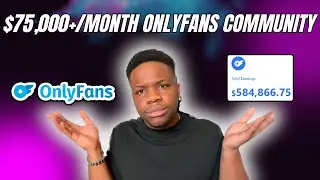 OnlyFans: $75K+/M PRIVATE OF COMMUNITY